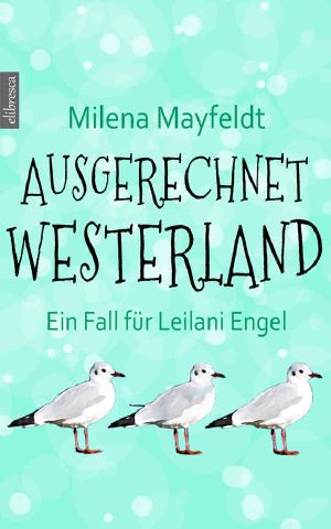 [Leilani Engel 01] • Ausgerechnet Westerland